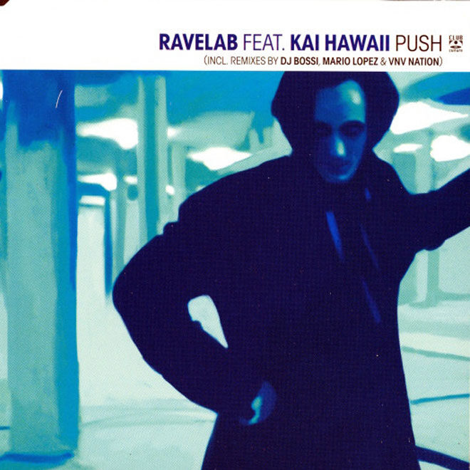 Ravelab feat. Kai Hawaii - Push